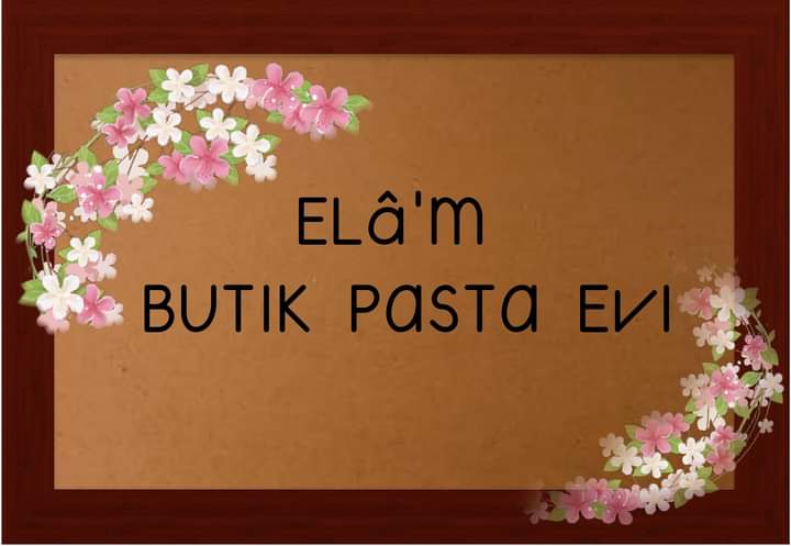 ELÂ'M BUTİK PASTA EVİ